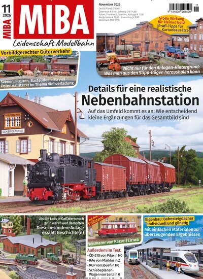 Titelbild der Ausgabe 11/2026 von MIBA Miniaturbahnen. Diese Zeitschrift und viele weitere Reisemagazine, Freizeitmagazine und Wissensmagazine als Abo oder epaper bei United Kiosk online kaufen.