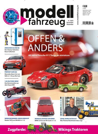 Titelbild der Ausgabe 6/2025 von Modell Fahrzeug. Diese Zeitschrift und viele weitere Reisemagazine, Freizeitmagazine und Wissensmagazine als Abo oder epaper bei United Kiosk online kaufen.