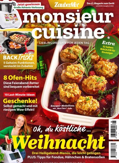 Titelbild der Ausgabe 6/2025 von monsieur cuisine by Mein Zaubertopf. Diese Zeitschrift und viele weitere Kochzeitschriften und Backzeitschriften als Abo oder epaper bei United Kiosk online kaufen.