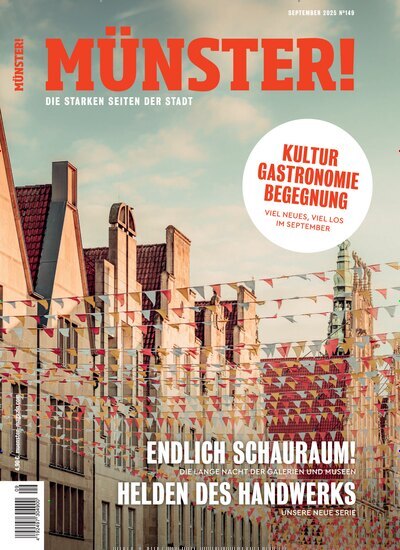 Titelbild der Ausgabe 149/2025 von Münster!. Diese Zeitschrift und viele weitere Lifestylemagazine und Peoplemagazine als Abo oder epaper bei United Kiosk online kaufen.