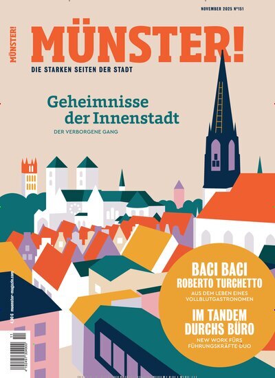 Titelbild der Ausgabe 151/2025 von Münster!. Diese Zeitschrift und viele weitere Lifestylemagazine und Peoplemagazine als Abo oder epaper bei United Kiosk online kaufen.