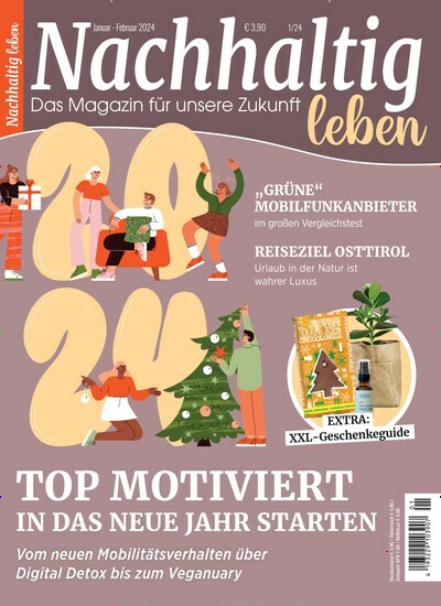 Titelbild der Ausgabe 1/2024 von Nachhaltig leben. Diese Zeitschrift und viele weitere Wirtschaftsmagazine und Politikmagazine als Abo oder epaper bei United Kiosk online kaufen.