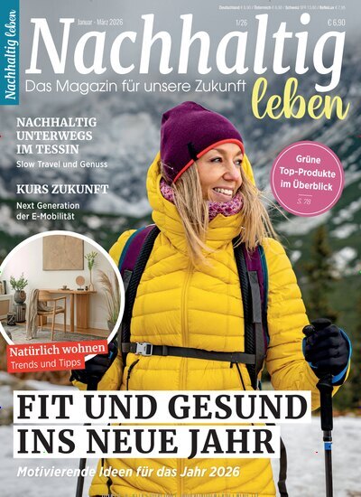 Titelbild der Ausgabe 1/2026 von Nachhaltig leben. Diese Zeitschrift und viele weitere Wirtschaftsmagazine und Politikmagazine als Abo oder epaper bei United Kiosk online kaufen.