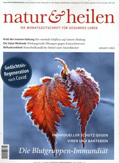 Titelbild der Ausgabe 1/2023 von natur & heilen. Diese Zeitschrift und viele weitere Elternzeitschriften und Tierzeitschriften als Abo oder epaper bei United Kiosk online kaufen.