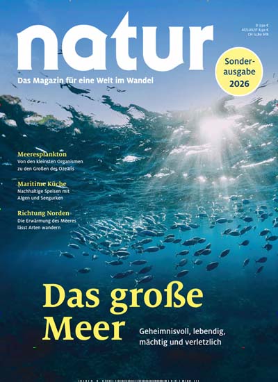 Titelbild der Ausgabe 1/2026 von natur Sonderheft. Diese Zeitschrift und viele weitere Reisemagazine, Freizeitmagazine und Wissensmagazine als Abo oder epaper bei United Kiosk online kaufen.