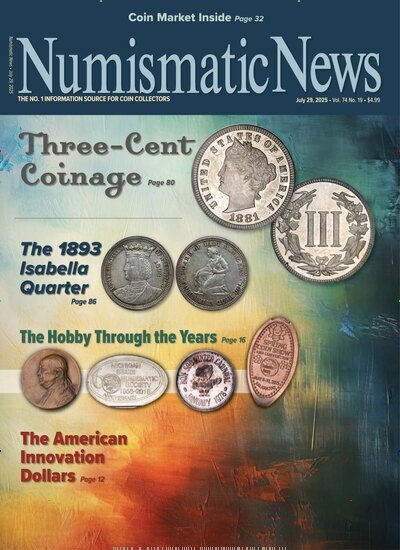 Titelbild der Ausgabe 19/2025 von Numismatic News. Diese Zeitschrift und viele weitere Reisemagazine, Freizeitmagazine und Wissensmagazine als Abo oder epaper bei United Kiosk online kaufen.