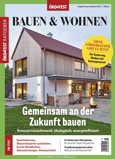 Titelbild der Ausgabe 5/2024 von ÖKO-TEST Ratgeber Bauen und Wohnen. Diese Zeitschrift und viele weitere Gartenzeitschriften und Wohnzeitschriften als Abo oder epaper bei United Kiosk online kaufen.