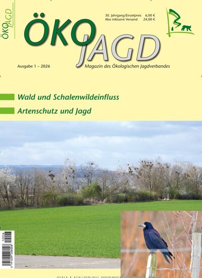 Titelbild der Ausgabe 1/2026 von ÖKOJAGD. Diese Zeitschrift und viele weitere Naturzeitschriften, Landwirtschaftszeitungen und Umweltmagazine als Abo oder epaper bei United Kiosk online kaufen.