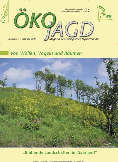 ÖKOJAGD - epaper Titelbild Ausgabe 1/2007 Titelbild von ÖKOJAGD - epaper. Entdecken Sie jetzt die Ausgabe 1/2007. Lesen Sie gerne Naturzeitschriften, Landwirtschaftszeitungen und Umweltmagazine? Dann empfehlen wir Ihnen ÖKOJAGD - epaper als digitales Abo (eAbo) und Einzelheft zum sofort Loslesen oder als Geschenkabo zum Vorbestellen.