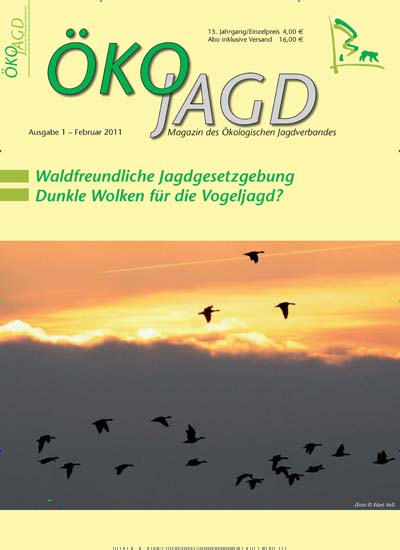 ÖKOJAGD - epaper Titelbild Ausgabe 1/2011 Titelbild von ÖKOJAGD - epaper. Entdecken Sie jetzt die Ausgabe 1/2011. Lesen Sie gerne Naturzeitschriften, Landwirtschaftszeitungen und Umweltmagazine? Dann empfehlen wir Ihnen ÖKOJAGD - epaper als digitales Abo (eAbo) und Einzelheft zum sofort Loslesen oder als Geschenkabo zum Vorbestellen.