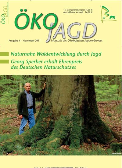 ÖKOJAGD - epaper Titelbild Ausgabe 4/2011 Titelbild von ÖKOJAGD - epaper. Entdecken Sie jetzt die Ausgabe 4/2011. Lesen Sie gerne Naturzeitschriften, Landwirtschaftszeitungen und Umweltmagazine? Dann empfehlen wir Ihnen ÖKOJAGD - epaper als digitales Abo (eAbo) und Einzelheft zum sofort Loslesen oder als Geschenkabo zum Vorbestellen.