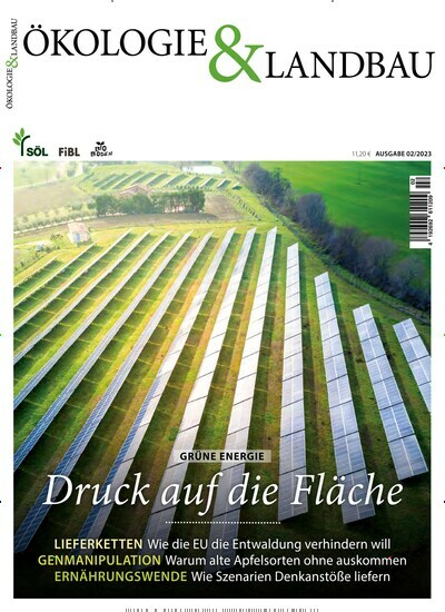 Titelbild der Ausgabe 2/2023 von Ökologie & Landbau. Diese Zeitschrift und viele weitere Naturzeitschriften, Landwirtschaftszeitungen und Umweltmagazine als Abo oder epaper bei United Kiosk online kaufen.