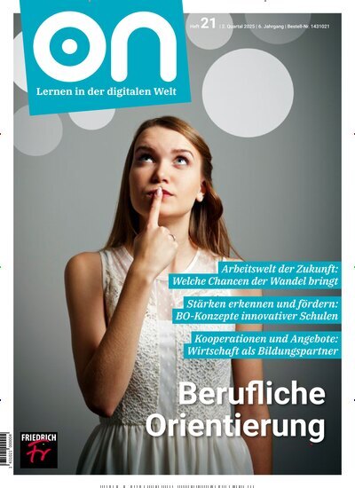 Titelbild der Ausgabe 21/2025 von on. Lernen in der digitalen Welt. Diese Zeitschrift und viele weitere Zeitschriften für Pädagogik als Abo oder epaper bei United Kiosk online kaufen.