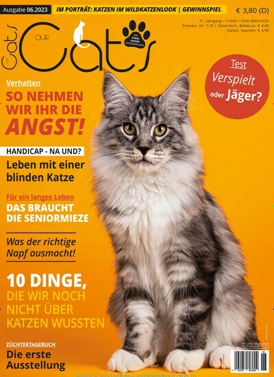 Titelbild der Ausgabe 6/2023 von Our Cats. Diese Zeitschrift und viele weitere Elternzeitschriften und Tierzeitschriften als Abo oder epaper bei United Kiosk online kaufen.