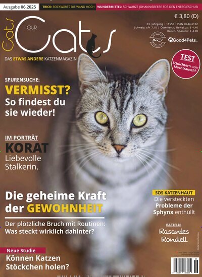 Titelbild der Ausgabe 6/2025 von Our Cats. Diese Zeitschrift und viele weitere Elternzeitschriften und Tierzeitschriften als Abo oder epaper bei United Kiosk online kaufen.