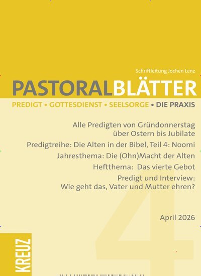 Titelbild der Ausgabe 4/2026 von Pastoralblätter. Diese Zeitschrift und viele weitere Kunstmagazine und Kulturmagazine als Abo oder epaper bei United Kiosk online kaufen.