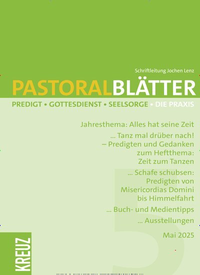 Titelbild der Ausgabe 5/2025 von Pastoralblätter. Diese Zeitschrift und viele weitere Kunstmagazine und Kulturmagazine als Abo oder epaper bei United Kiosk online kaufen.