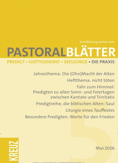 Titelbild der Ausgabe 5/2026 von Pastoralblätter. Diese Zeitschrift und viele weitere Kunstmagazine und Kulturmagazine als Abo oder epaper bei United Kiosk online kaufen.