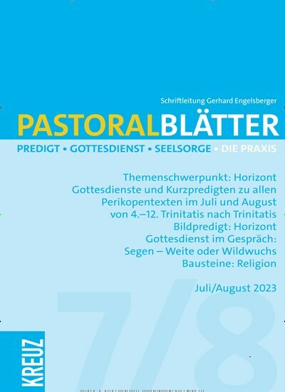 Titelbild der Ausgabe 8/2023 von Pastoralblätter. Diese Zeitschrift und viele weitere Kunstmagazine und Kulturmagazine als Abo oder epaper bei United Kiosk online kaufen.