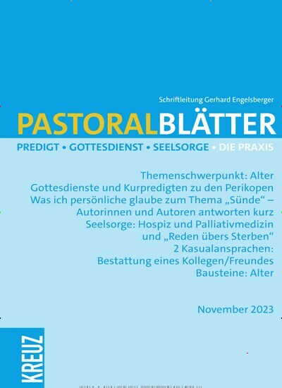 Titelbild der Ausgabe 11/2023 von Pastoralblätter. Diese Zeitschrift und viele weitere Kunstmagazine und Kulturmagazine als Abo oder epaper bei United Kiosk online kaufen.
