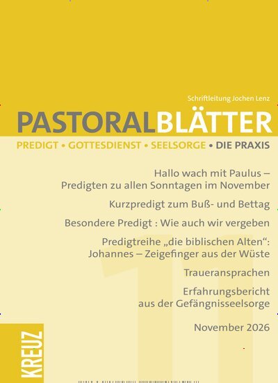 Titelbild der Ausgabe 11/2026 von Pastoralblätter. Diese Zeitschrift und viele weitere Kunstmagazine und Kulturmagazine als Abo oder epaper bei United Kiosk online kaufen.