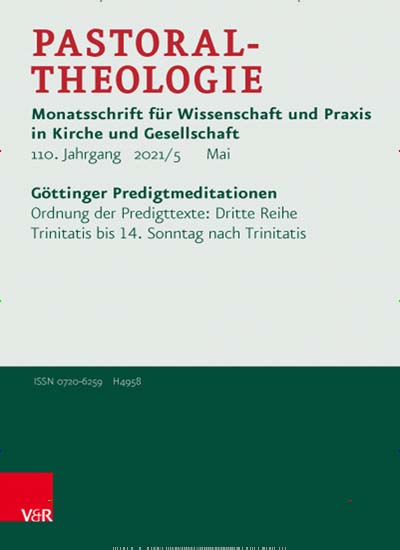 Titelbild der Ausgabe 5/2021 von Pastoraltheologie mit Göttinger Predigtmeditationen. Diese Zeitschrift und viele weitere Kunstmagazine und Kulturmagazine als Abo oder epaper bei United Kiosk online kaufen.