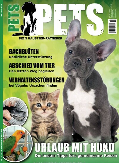 Titelbild der Ausgabe 1/2023 von Pets - Dein Haustier-Ratgeber. Diese Zeitschrift und viele weitere Elternzeitschriften und Tierzeitschriften als Abo oder epaper bei United Kiosk online kaufen.