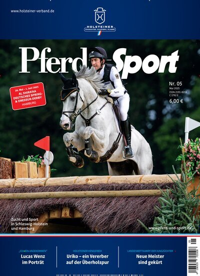 Titelbild der Ausgabe 5/2025 von Pferd + Sport Holsteiner. Diese Zeitschrift und viele weitere Sportmagazine als Abo oder epaper bei United Kiosk online kaufen.