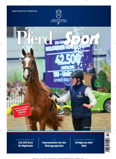 Titelbild der Ausgabe 12/2023 von Pferd + Sport Holsteiner. Diese Zeitschrift und viele weitere Sportmagazine als Abo oder epaper bei United Kiosk online kaufen.