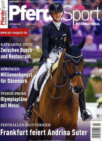 Titelbild der Ausgabe 1/2023 von Pferdesport International . Diese Zeitschrift und viele weitere Sportmagazine als Abo oder epaper bei United Kiosk online kaufen.