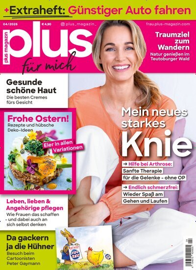 Titelbild der Ausgabe 4/2026 von plus Magazin. Diese Zeitschrift und viele weitere Frauenzeitschriften als Abo oder epaper bei United Kiosk online kaufen.