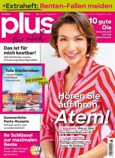 Titelbild der Ausgabe 6/2026 von plus Magazin. Diese Zeitschrift und viele weitere Frauenzeitschriften als Abo oder epaper bei United Kiosk online kaufen.