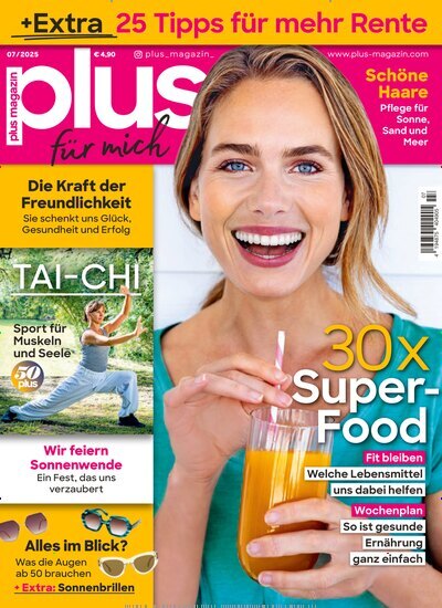 Titelbild der Ausgabe 7/2025 von plus Magazin. Diese Zeitschrift und viele weitere Frauenzeitschriften als Abo oder epaper bei United Kiosk online kaufen.