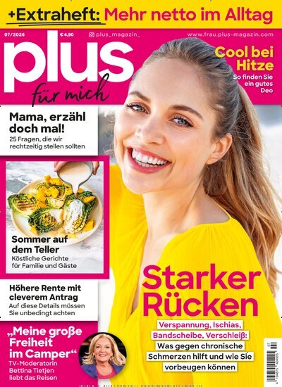 Titelbild der Ausgabe 7/2026 von plus Magazin. Diese Zeitschrift und viele weitere Frauenzeitschriften als Abo oder epaper bei United Kiosk online kaufen.