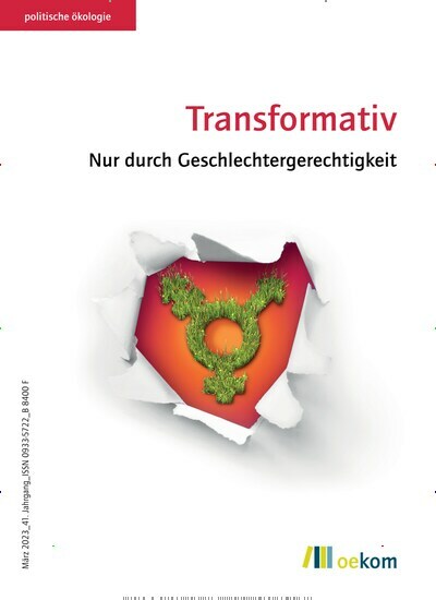 Titelbild der Ausgabe 1/2023 von politische ökologie. Diese Zeitschrift und viele weitere Wirtschaftsmagazine und Politikmagazine als Abo oder epaper bei United Kiosk online kaufen.