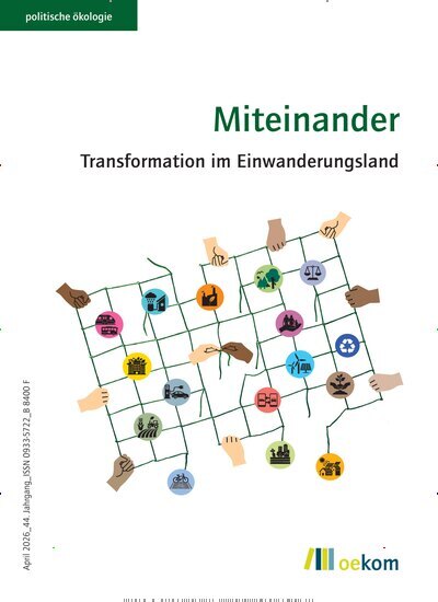 Titelbild der Ausgabe 1/2026 von politische ökologie. Diese Zeitschrift und viele weitere Businessmagazine als Abo oder epaper bei United Kiosk online kaufen.