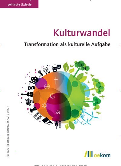 Titelbild der Ausgabe 2/2025 von politische ökologie. Diese Zeitschrift und viele weitere Businessmagazine als Abo oder epaper bei United Kiosk online kaufen.