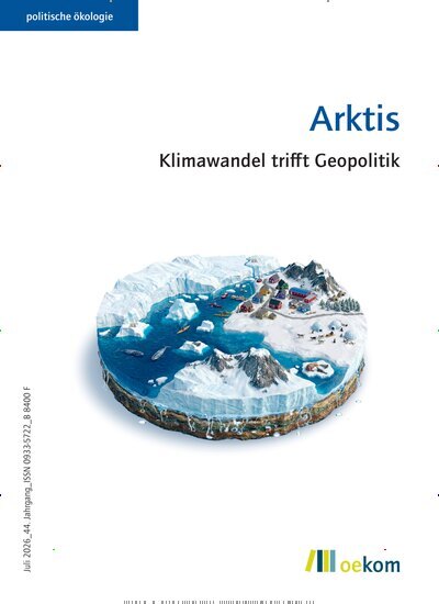 Titelbild der Ausgabe 2/2026 von politische ökologie. Diese Zeitschrift und viele weitere Businessmagazine als Abo oder epaper bei United Kiosk online kaufen.