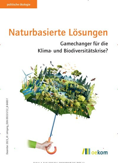 Titelbild der Ausgabe 4/2023 von politische ökologie. Diese Zeitschrift und viele weitere Wirtschaftsmagazine und Politikmagazine als Abo oder epaper bei United Kiosk online kaufen.