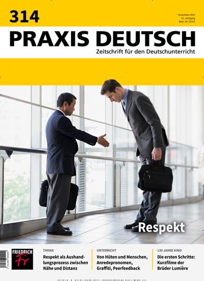Titelbild der Ausgabe 314/2025 von Praxis Deutsch. Diese Zeitschrift und viele weitere Zeitschriften für Pädagogik als Abo oder epaper bei United Kiosk online kaufen.