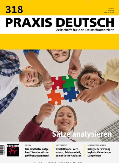 Titelbild der Ausgabe 318/2026 von Praxis Deutsch. Diese Zeitschrift und viele weitere Zeitschriften für Pädagogik als Abo oder epaper bei United Kiosk online kaufen.