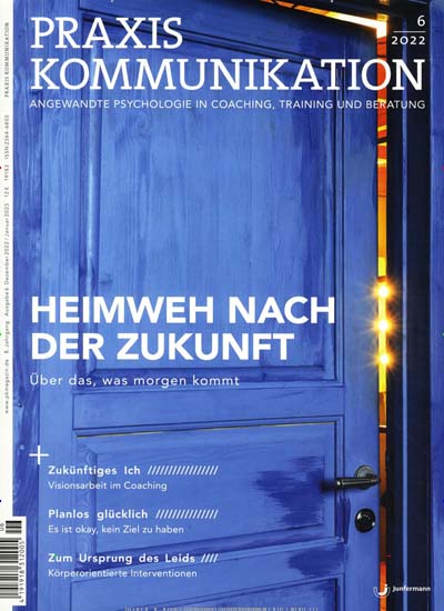 Titelbild der Ausgabe 6/2022 von Praxis Kommunikation. Diese Zeitschrift und viele weitere Reisemagazine, Freizeitmagazine und Wissensmagazine als Abo oder epaper bei United Kiosk online kaufen.