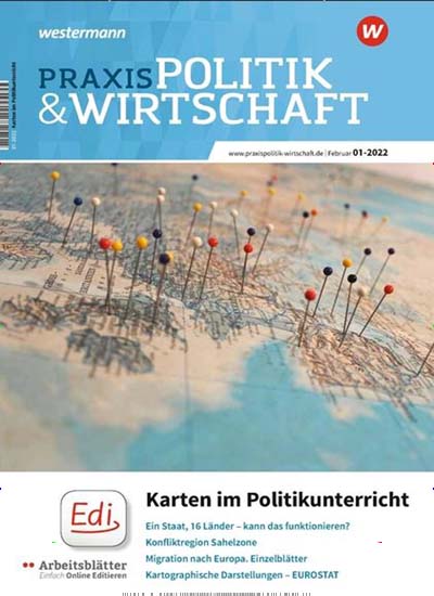 Titelbild der Ausgabe 1/2022 von Praxis Politik & Wirtschaft. Diese Zeitschrift und viele weitere Zeitschriften für Pädagogik als Abo oder epaper bei United Kiosk online kaufen.