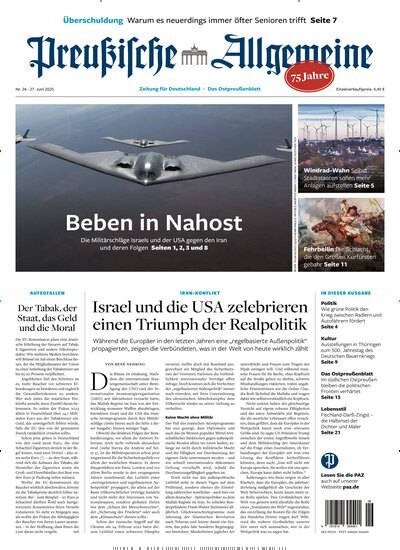 Titelbild der Ausgabe 26/2025 von Preußische Allgemeine Zeitung. Diese Zeitschrift und viele weitere Zeitungsabos als Abo oder epaper bei United Kiosk online kaufen.