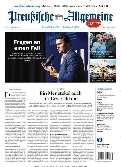 Titelbild der Ausgabe 38/2025 von Preußische Allgemeine Zeitung. Diese Zeitschrift und viele weitere Zeitungsabos als Abo oder epaper bei United Kiosk online kaufen.