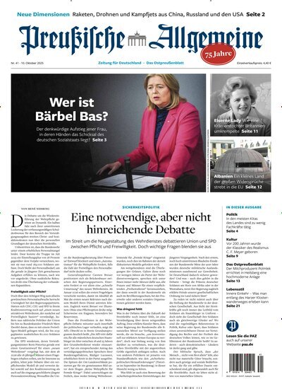 Titelbild der Ausgabe 41/2025 von Preußische Allgemeine Zeitung. Diese Zeitschrift und viele weitere Zeitungsabos als Abo oder epaper bei United Kiosk online kaufen.