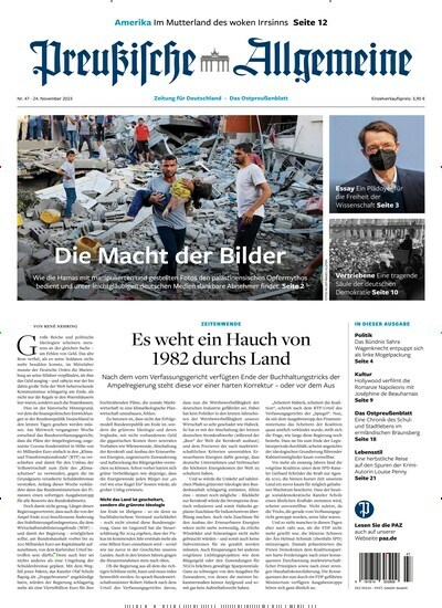 Titelbild der Ausgabe 47/2023 von Preußische Allgemeine Zeitung. Diese Zeitschrift und viele weitere Zeitungsabos als Abo oder epaper bei United Kiosk online kaufen.