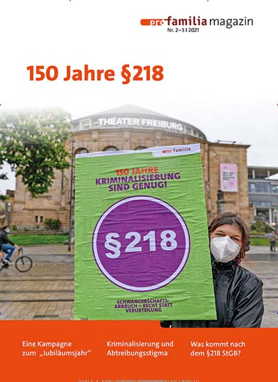 Titelbild der Ausgabe 3/2021 von Pro Familia Magazin. Diese Zeitschrift und viele weitere Pflegezeitschriften und medizinische Fachzeitschriften als Abo oder epaper bei United Kiosk online kaufen.