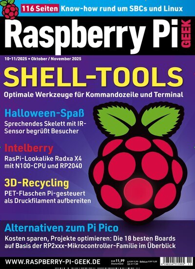 Titelbild der Ausgabe 11/2025 von Raspberry Pi Geek. Diese Zeitschrift und viele weitere Computerzeitschriften, Tabletmagazine und Smartphonemagazine als Abo oder epaper bei United Kiosk online kaufen.