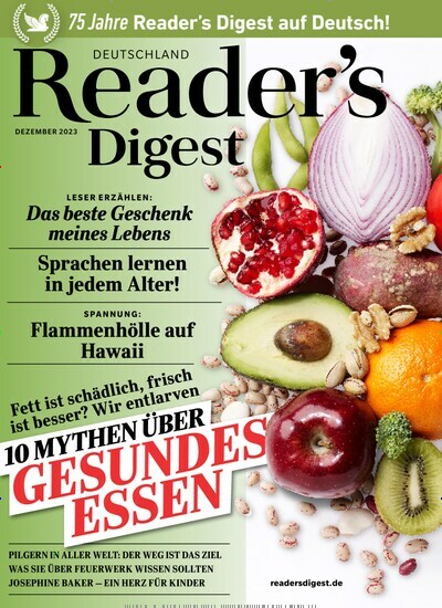 Titelbild der Ausgabe 12/2023 von Reader´s Digest Deutschland. Diese Zeitschrift und viele weitere Frauenzeitschriften als Abo oder epaper bei United Kiosk online kaufen.